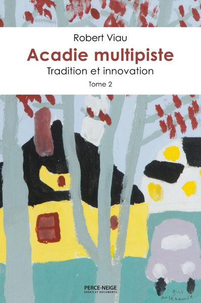 Acadie multipiste, tome 2 Image 1